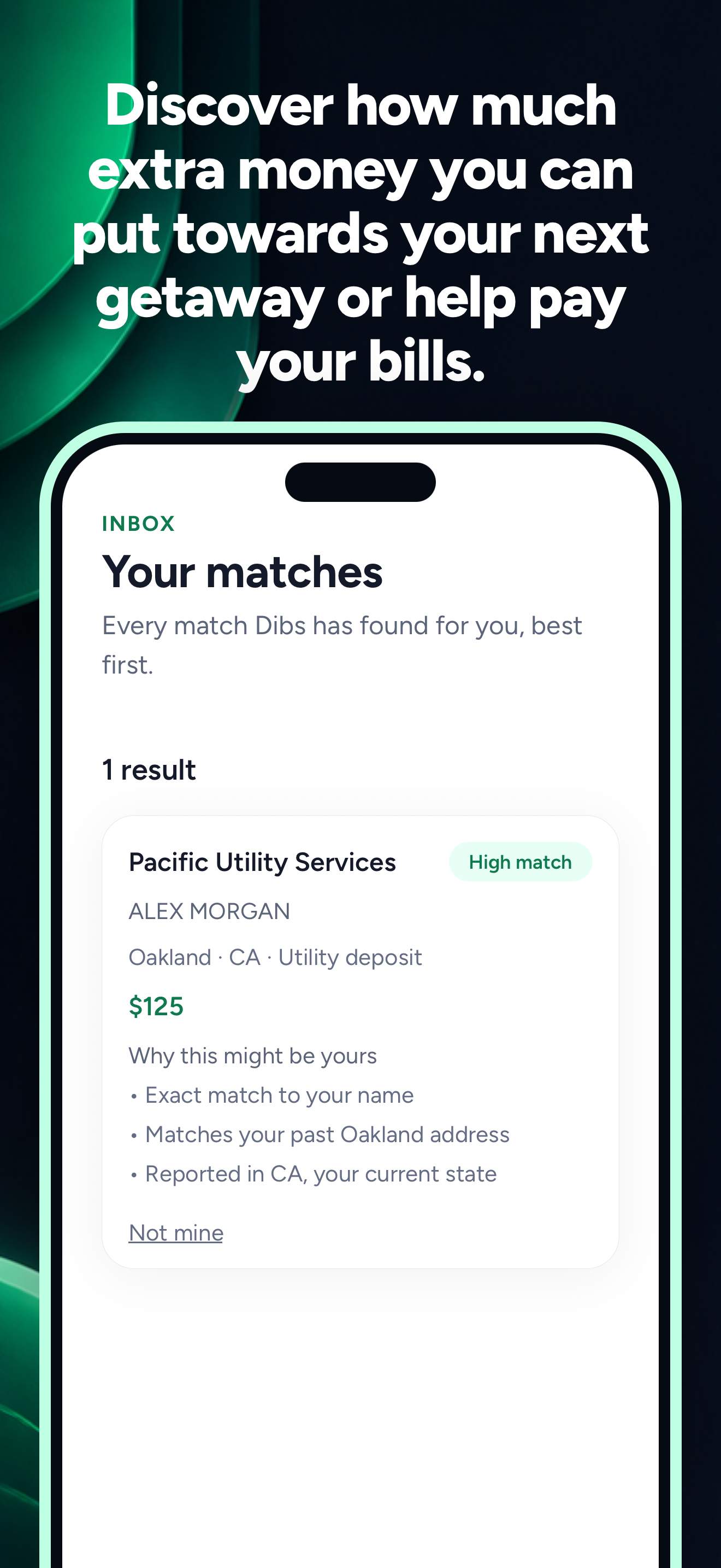 A possible match in Dibs with its reported value and the reasons it might be yours